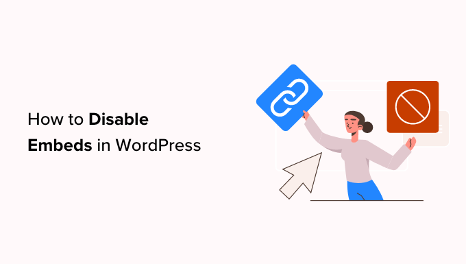 如何禁用 WordPress 中的嵌入（分步）-小浪學習網