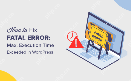 如何修復致命錯誤：WordPress 中超出了最大執行時間-小浪學習網